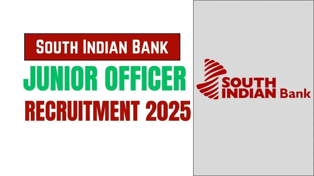 South Indian Bank Junior Officer Recruitment 2025
